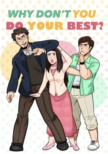 Why Don’t You Do Your Best?