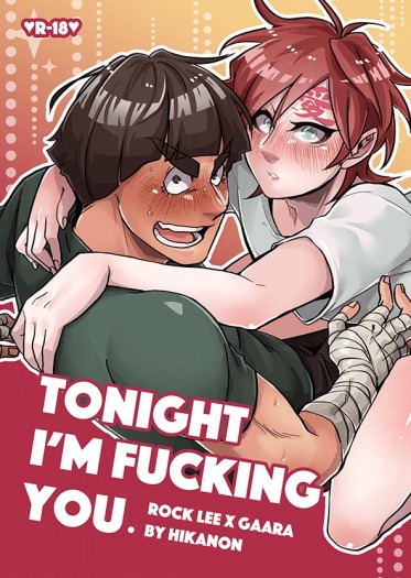 Tonight I'm fucking you.