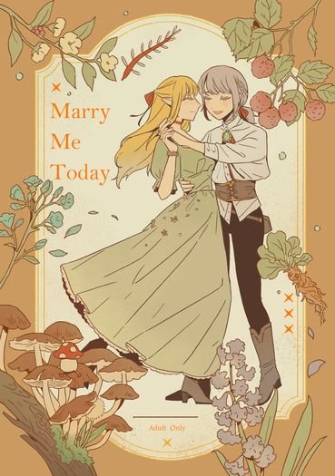 Marry me today