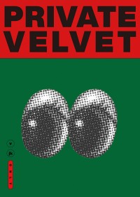 《PRIVATE VELVET 》