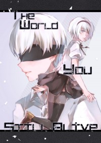 尼爾:自動人形 9Sx2B 學園paro本 <The World You Still Alive>