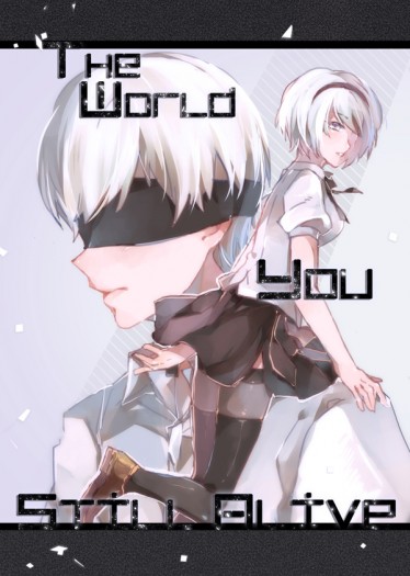 尼爾:自動人形 9Sx2B 學園paro本 <The World You Still Alive>