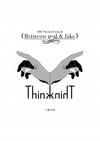 【CWT36】[BBC Sherlock] Between real & fake