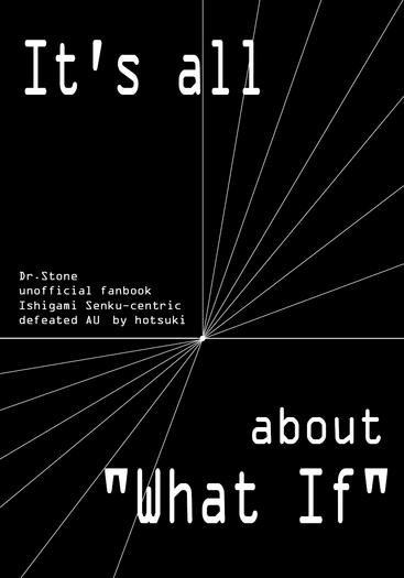 It's all about "What If"