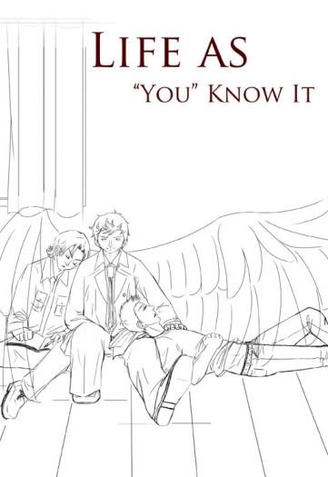 SPN-Life as "You" Know It
