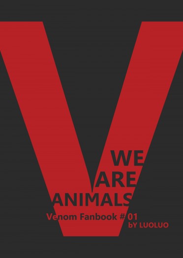 【Venom（猛毒）】毒艾《We Are Animals》