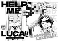 《HELP ME LUCA!!》