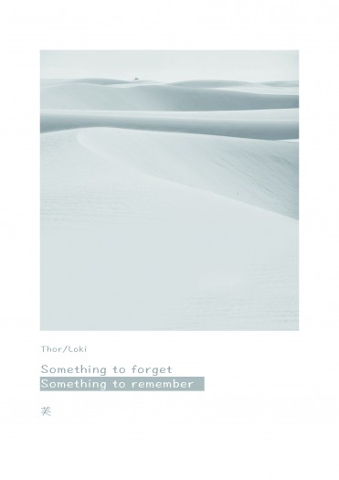 【雷神索爾/錘基/神兄弟】Something to forget/remember