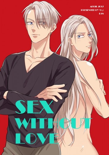 SEX WITHOUT LOVE