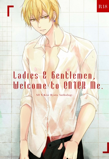 Ladies &amp; Gentlemen, Welcome to ENTER Me.