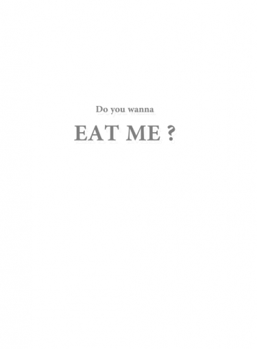 EAT ME