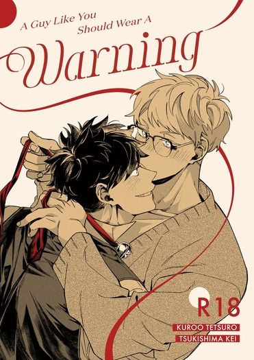 A Guy Like You Should Wear a Warning