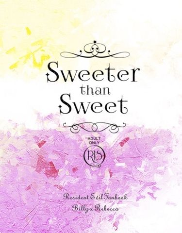 Sweeter than Sweet