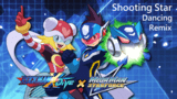 流星洛克人 ➤ Shooting Star ❚ Dancing Remix