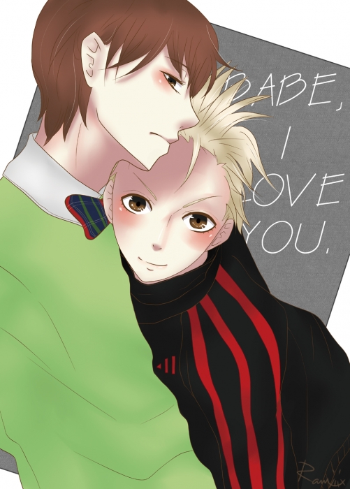 BABE, I LOVE YOU.